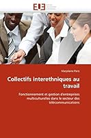 Collectifs Interethniques Au Travail 6131542104 Book Cover
