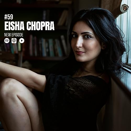 #59: Eisha Chopra - Here's a Practical Guide to Achievement Titelbild