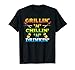 T-shirt Grillin Chillin Drinkin - Cadeau pour les pères T-Shirt