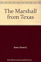 The Marshall from Texas B001C9MP88 Book Cover