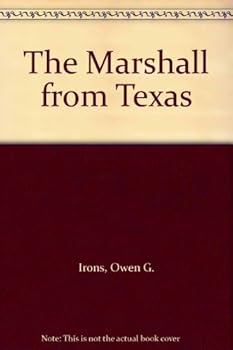 Hardcover The Marshall from Texas Book