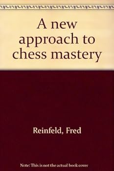 Hardcover A new approach to chess mastery Book