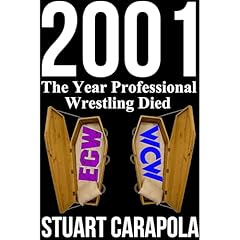 2001: The Year Professional Wrestling Died Audiolibro Por Stuart Carapola arte de portada