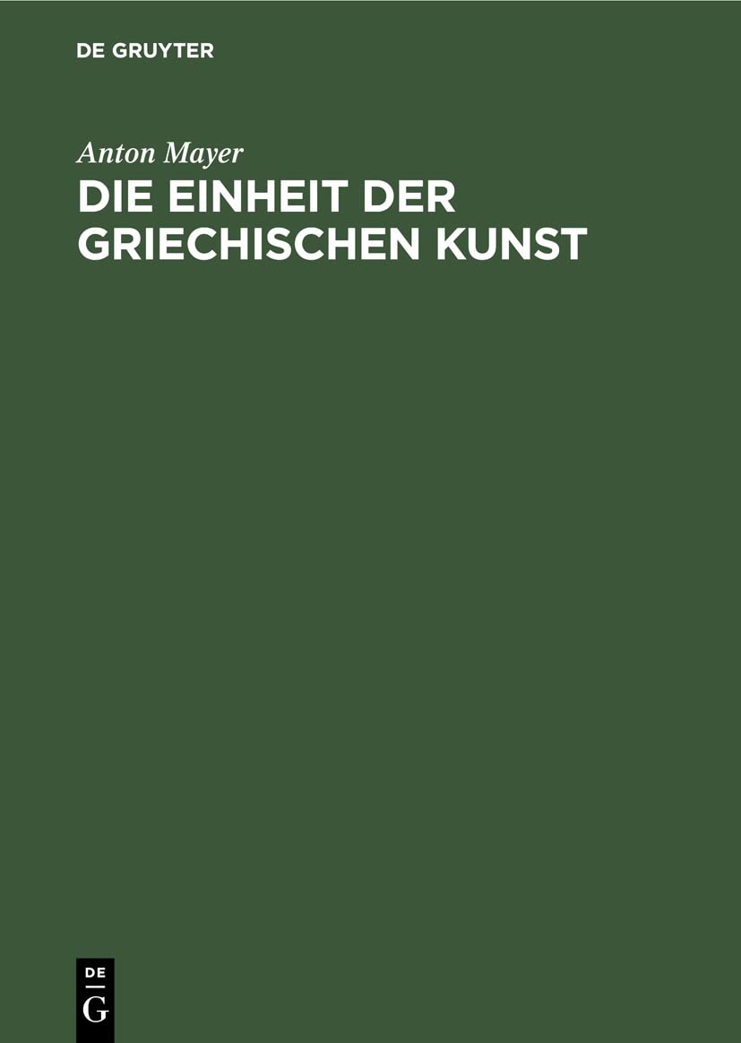 Die Einheit der griechischen Kunst (German Edition)