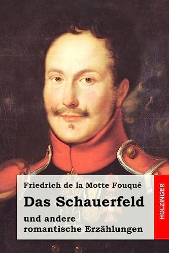 Das Schauerfeld: und andere romantische Erzählungen