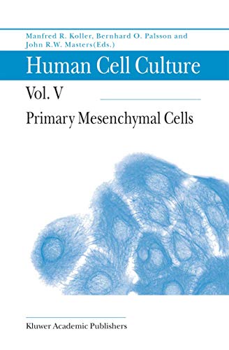 Primary Mesenchymal Cells (Human Cell Culture)
