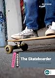 Dominoes 2nd Edition Quick Starter Quick S:Skateboarder (Dominoes Quick Starter)