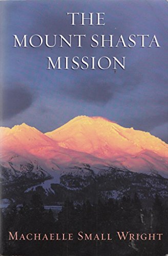 The Mount Shasta Mission