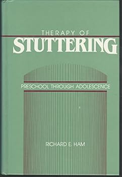 Therapy of Stuttering: Preschool Through Adolescence