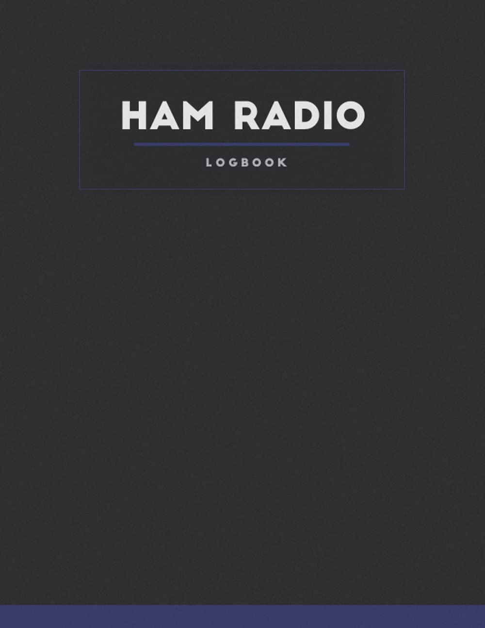 Ham Radio Log Book: Amateur radio log book | Logbook For Ham Radio Operators | Track All Communications
