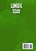 Linux Visual Guide: Step-By-Step Manual for Complete Beginners to Mastering Linux Basics, Vim Editor, Command Management, Remote Server Operation, and ... Skill Development Series by D-Libro (2025))