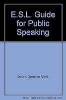 E.S.L. Guide for Public Speaking 0321020790 Book Cover