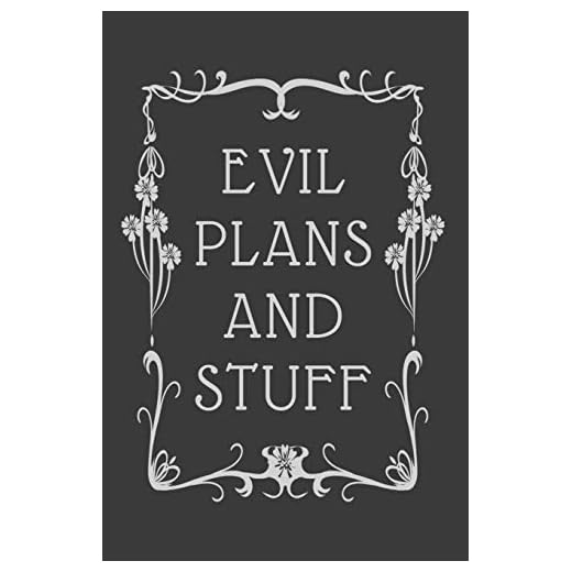 Evil Plans And Stuff: Funny Office Notebook, Monthly Planner For Coworkers, Colleagues and Friends, Office Gag Gift
