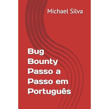Capa do livro Bug Bounty Passo a Passo em Português (Portuguese Edition)
