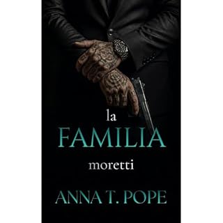La Familia Moretti (Moretti Family Trilogy; Spanish Translation) Audiolibro Por Anna T. Pope arte de portada