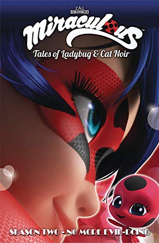 Miraculous: Tales of Ladybug and Cat Noir: Season Two – No More Evil-Doing