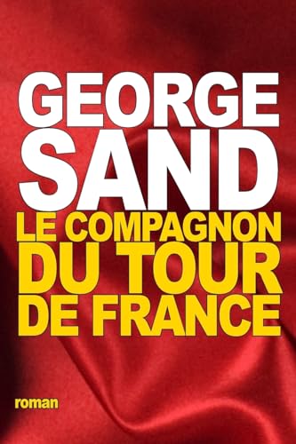 Le Compagnon du Tour de France (French Edition)