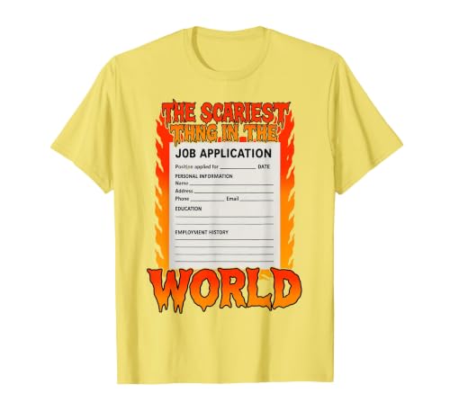 The Scariest Thing in The World Job Application Ironic Meme T-Shirt, Men, Lemon Yellow, XX-Large