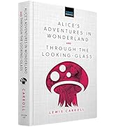 Amazon.com: Alice's Adventures in Wonderland & Through the Looking