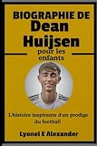 Biographie de Dean Huijsen pour les enfants: L'histoire inspirante d'un prodige du football