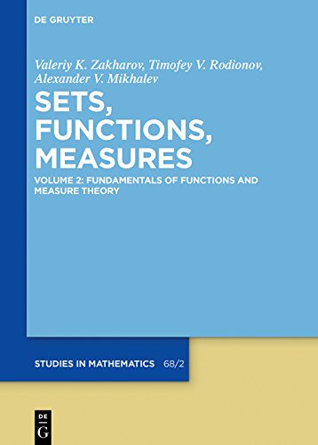 Fundamentals of Functions and Measure Theory (De Gruyter Studies in Mathematics)