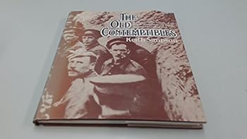 Hardcover The Old Contemptibles: A Photographic History of the British Expeditionary Force August to December 1914 Book