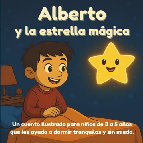 Alberto y la estrella mágica: Superar el miedo a dormir solo: cue...