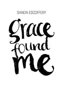 Grace Found Me 0692114122 Book Cover