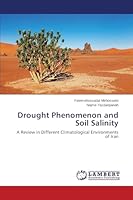 Drought Phenomenon and Soil Salinity: A Review in Different Climatological Environments of Iran 3659660159 Book Cover