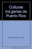 Culturas indígenas de Puerto Rico 8440083254 Book Cover