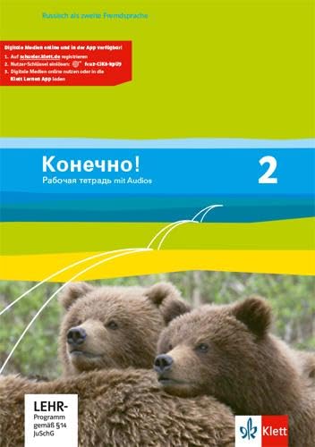 Konetschno! 2: Arbeitsheft mit Audios 2. Lernjahr (Konetschno!. Russisch als 2. Fremdsprache. Ausgabe ab 2008)