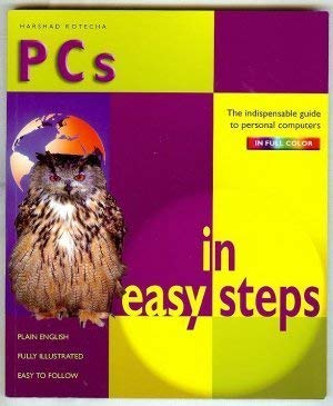 PCs In Easy Steps The Indispensable guide to pe... 0760768722 Book Cover