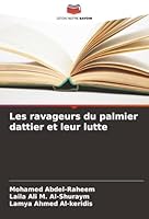 Les ravageurs du palmier dattier et leur lutte (French Edition) 6208995337 Book Cover