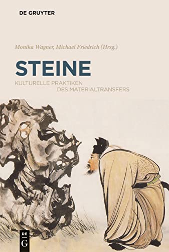 Steine: Kulturelle Praktiken des Materialtransfers (German Edition)