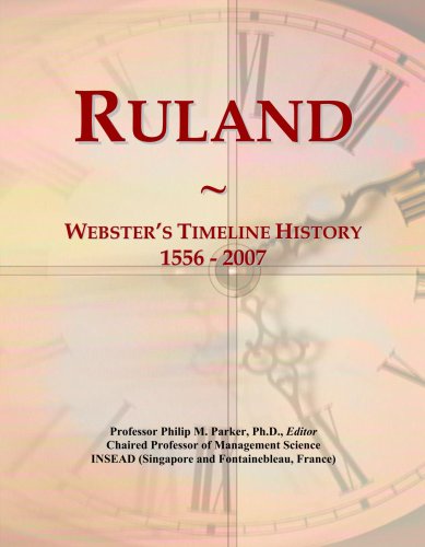 Ruland: Webster's Timeline History, 1556 - 2007