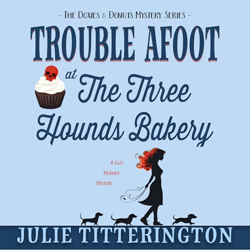 Page de couverture de Trouble Afoot at the Three Hounds Bakery
