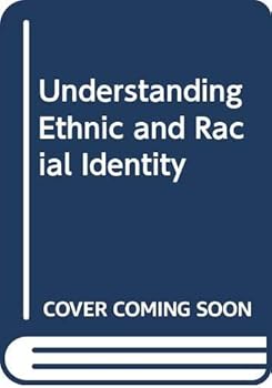 Paperback Understanding Ethnic and Racial Identity Book