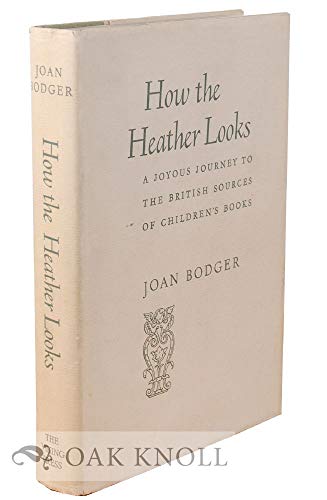 How the heather looks;: A joyous journey to the... B0006BMRY0 Book Cover