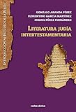 Literatura judía intertestamentaria (Introducción al estudio de la Biblia) (Spanish Edition)