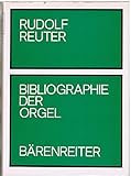 Bibliographie der Orgel (Veröffentlichungen der Orgelwissenschaftlichen Forschungsstelle im Musikwissenschaftlichen Seminar der Westfälischen Wilhelms-Universität, Münster)