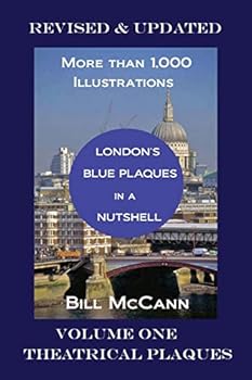 Paperback London's Blue Plaques in a Nutshell: Blue Plaque Story & Theatrical Plaques Book