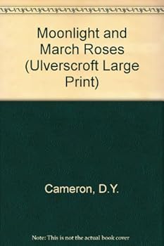 Hardcover Moonlight And March Roses (U) (Ulverscroft Large Print Series) [Large Print] Book
