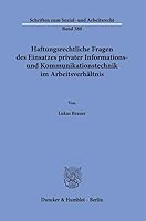 Haftungsrechtliche Fragen Des Einsatzes Privater Informations- Und Kommunikationstechnik Im Arbeitsverhaltnis 3428189825 Book Cover