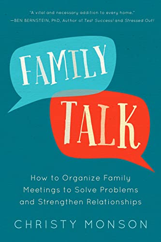 Family Talk: How to Organize Family Meetings to Solve Problems and Strengthen Relationships (English Edition)