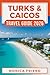 Turks & Caicos Travel Guide 2026