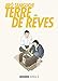 Terre de Reves (French Edition)