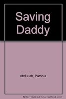Saving Daddy 1933193166 Book Cover