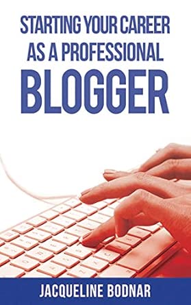 Starting Your Career as a Professional Blogger book cover