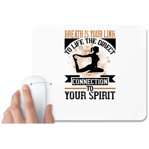 UDNAG White Mousepad 'Yoga | Breath is Your Link to Life; The Direct Connection to Your Spirit' for Computer/PC/Laptop [230 x 200 x 5mm]
