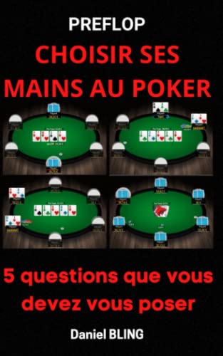 Preflop Choisir ses mains au poker: Surpasser vos adversaires : 5...